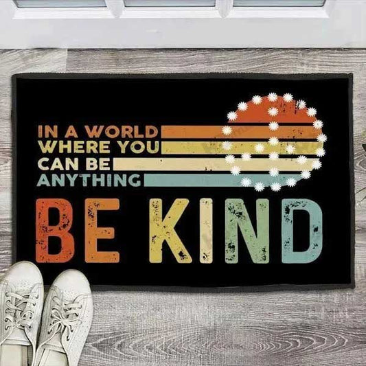 Pride Doormat In A World Where You Can Be Anything Be Kind Lgbt Doormat Gay Gift Ally Gifts LO1310