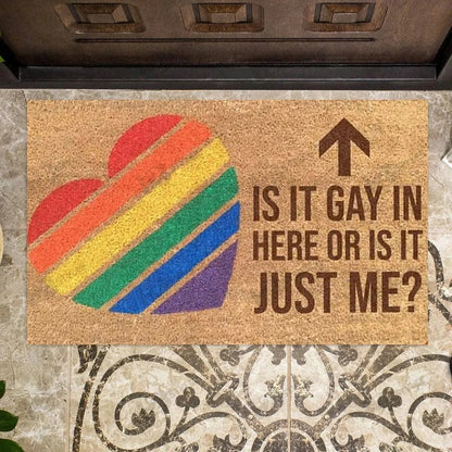 Funny Doormat Gift For Gay Man, Is It Gay In Here Or Is It Just Me Lgbt Doormat LO1307