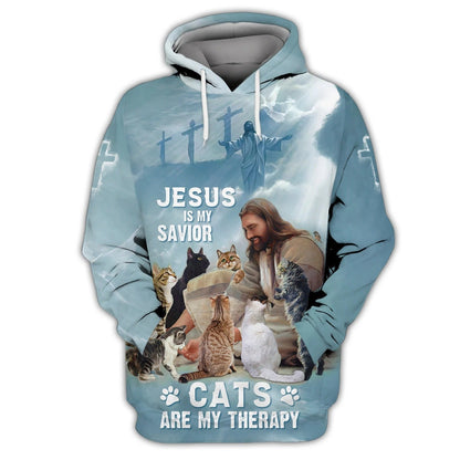 3D All Over Print Cat And Jesus Hoodie, Jesus Is My Savior, Cats are My Therapy Sweatshirt, Cat Tee Shirt TO2794