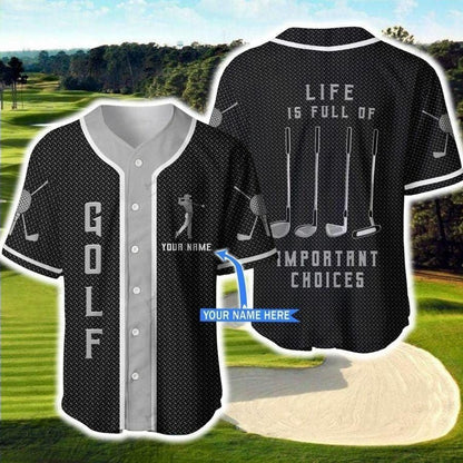 Golf Important Choices Metal Personalized Baseball Jersey, Idea Gift for Golf Lover SO0184