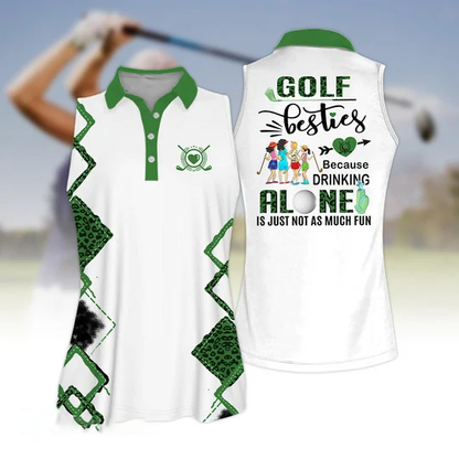 Golf Besties Because Drink Alone Quoes Is Just Not As Much Fun Short Sleeve Women Polo Shirt, Golf Team Uniform SO0712