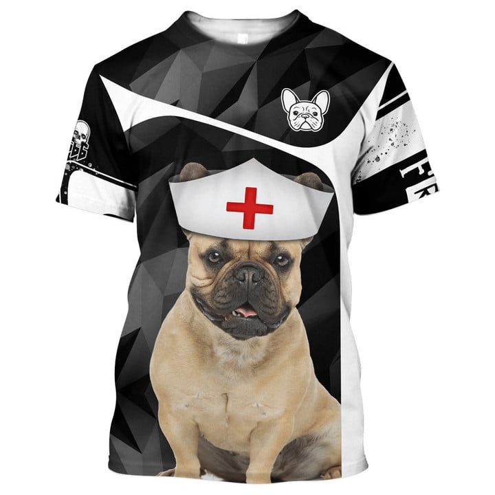 A Nurse Cannot Service Without Her Frenchie Dog Nurse Shirt, Indispensable Item For Nurse Lovers TO3250