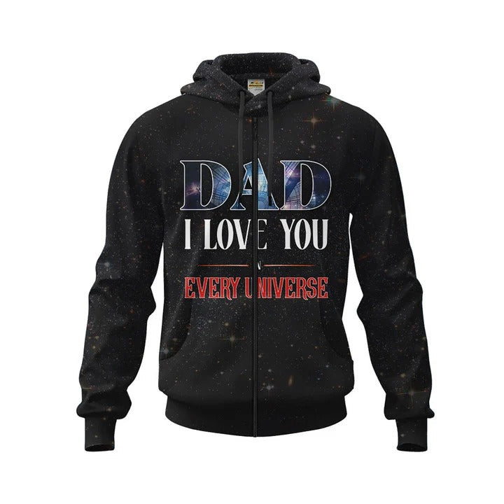 Dad I Love You In Every Universe 3D Shirt, All Over Print Hoodie For Dad Father'S Day Best Gift From Daughter, Son TO0112