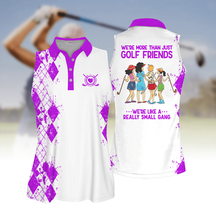 Golf Friends We're Like A Really Small Gang Shirt Multicolor Sleeve Women Polo Shirt For Ladies Golf Shirt SO0900