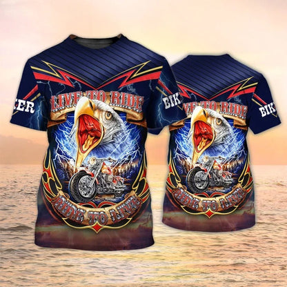 Motorcycle T Shirt Eagle Biker Shirt Live To Ride, 3D Shirt For Motorcycle Lover TO2546