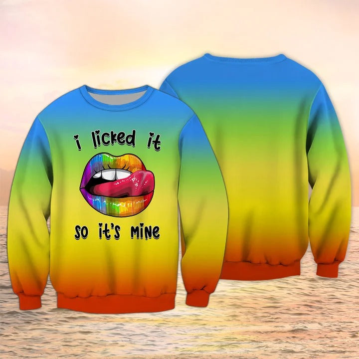 I licked It So It's Mine Tshirt, Lgbt Shirt, Pride Mom Shirt, Pride 3D Tee Shirt, Gay Hoodie, Lesbian Sweatshirt TO2736