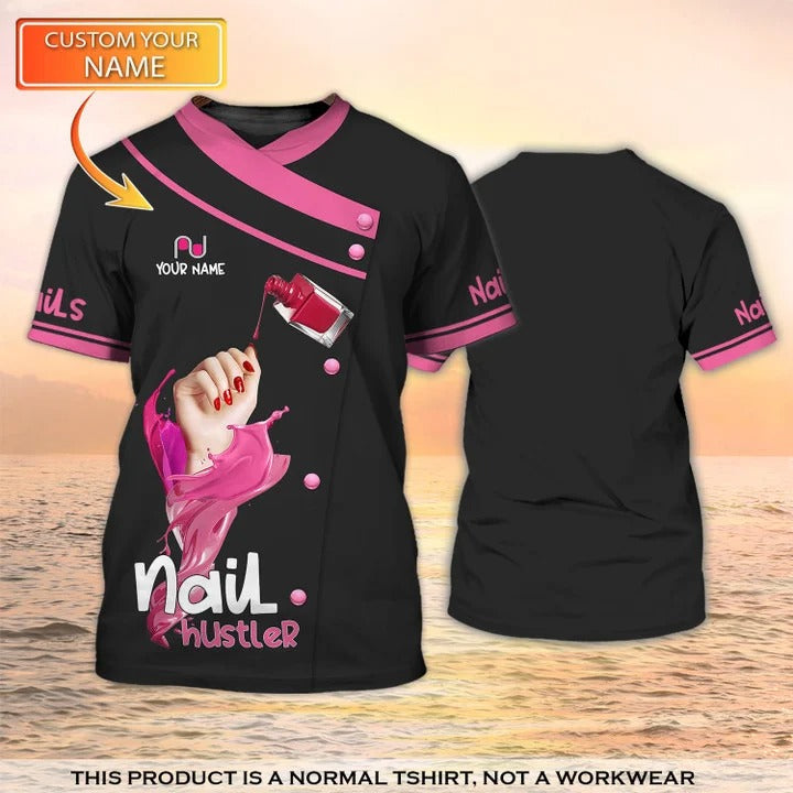 3D All Over Print Nail Hustler Shirts Custom Nails Uniform Manicurist Gift TO2483