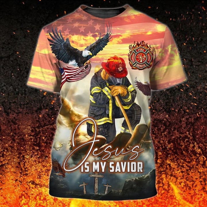 Jesus Is My Savior Firefighter T-Shirt, Eagle Flag American Firefighter 3D Shirt TO3311