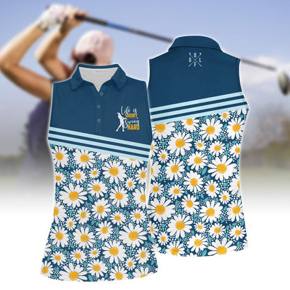 Life Is Short Swing Hard Daisy Women Short Sleeve Polo Shirt Sleeveless Polo Shirt SO0885