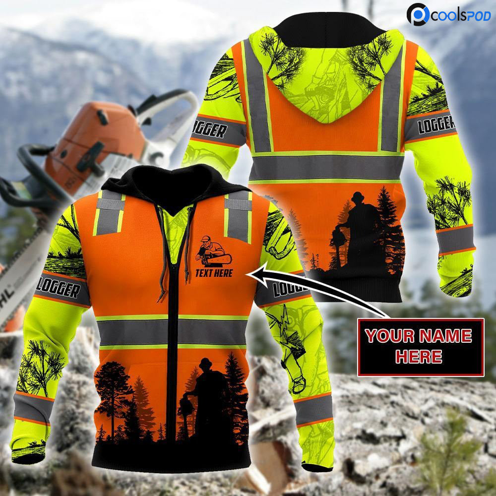 Custom Name 3D All Over Print Logger Safety Shirt Men, Logger Hoodie Outfit Hoodie Safety Sweatshirt TO2797