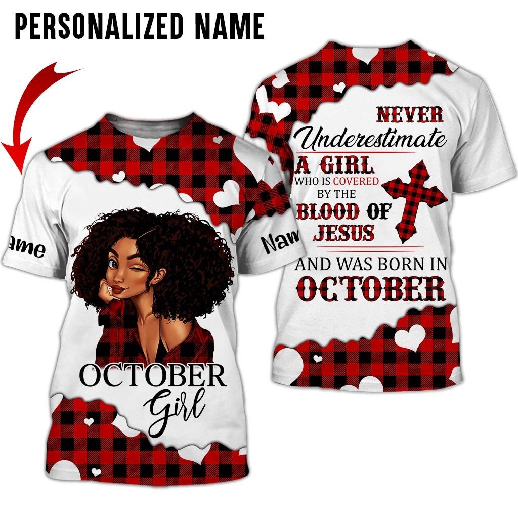 Personalized Name Birthday Outfit October Girl Blood Of Jesus All Over Printed Birthday Shirt TO2845