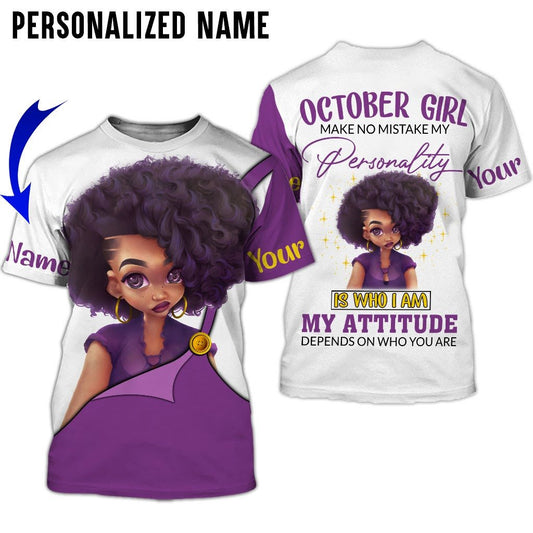 Personalized Name Birthday Outfit October Girl My Attitude All Over Printed Birthday Shirt TO2816