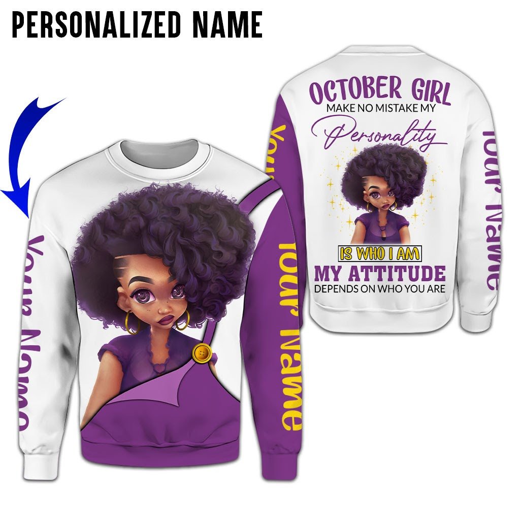 Personalized Name Birthday Outfit October Girl My Attitude All Over Printed Birthday Shirt TO2816