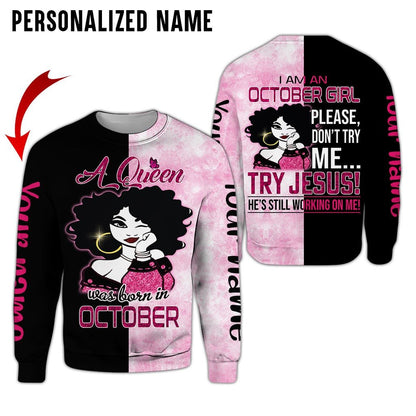 Personalized Name Birthday Outfit October Girl A Queen Try Jesus All Over Printed Birthday Shirt TO2801