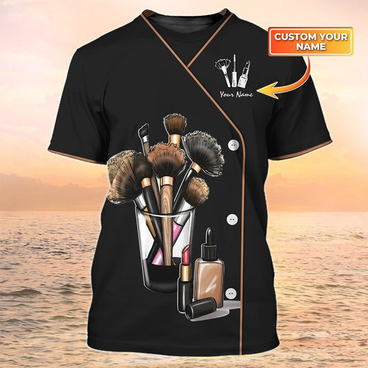 3D Women Make Up Shirt Beauty Uniform Make up Artist Custom T Shirt TO2120