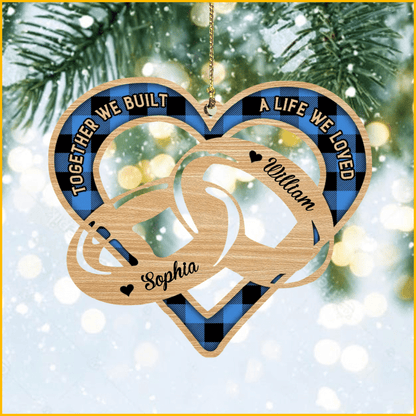 Personalized Ring Couple Ornament, Together we built a life we Loved Wood Ornament for Wife OO2934