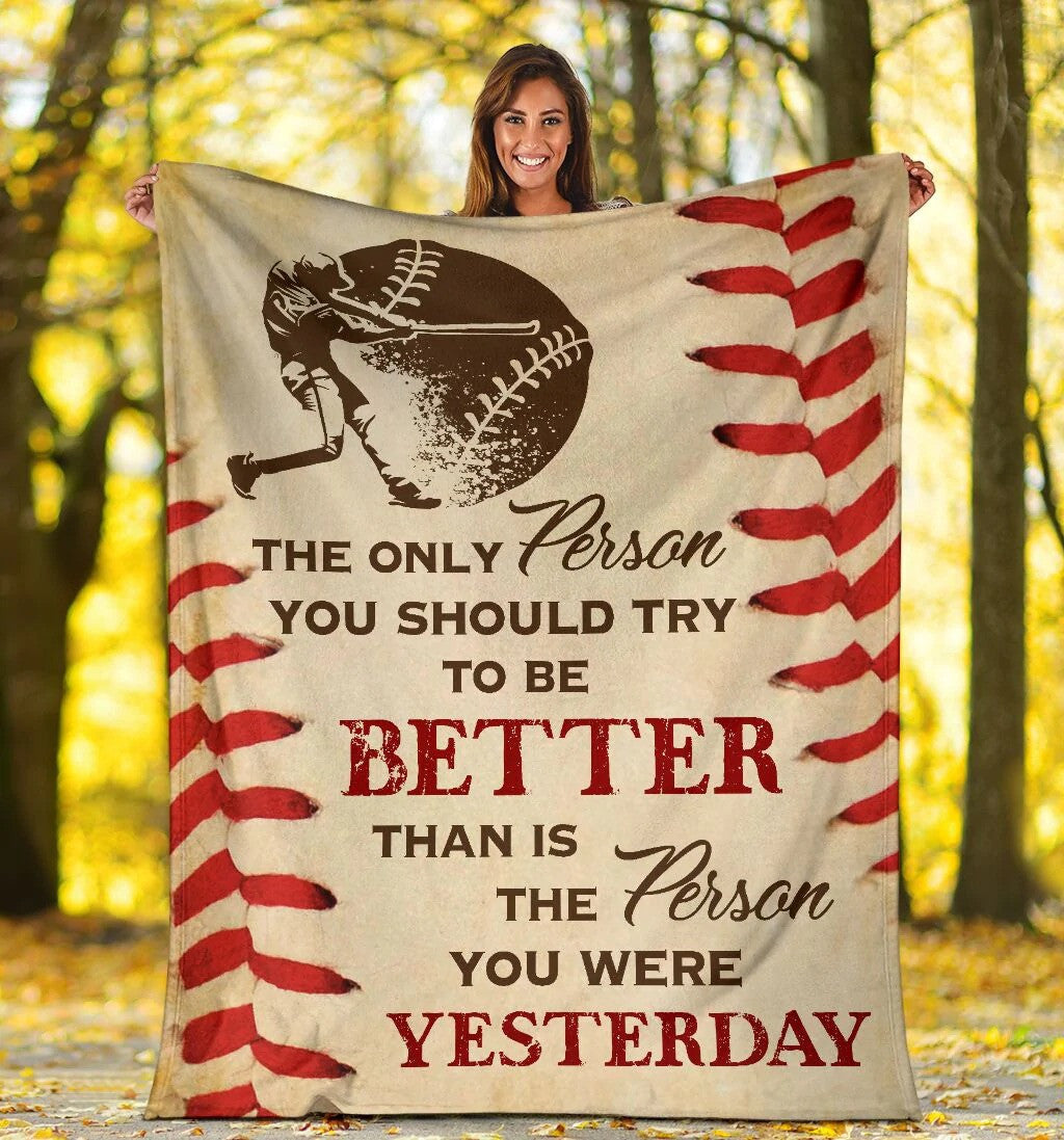 Baseball Son Blanket The Only Person You Should Try To Be Better Baseball Blanket BD0002