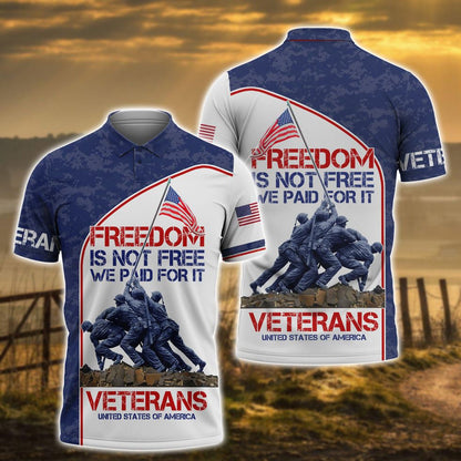 Freedom Isn'T Free We Paid For It Veteran 3D Hoodie, Veteran Shirt, Gift For Grandpa Veteran TO2762