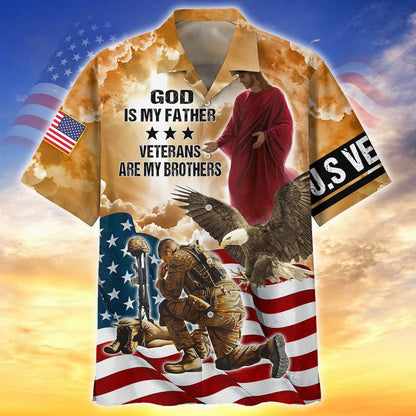 God Is My Father Veterans Are My Brothers 3D Print Shirt, Us Veteran Hawaiian Shirt Short Sleeve, Gift For A Veteran TO2770