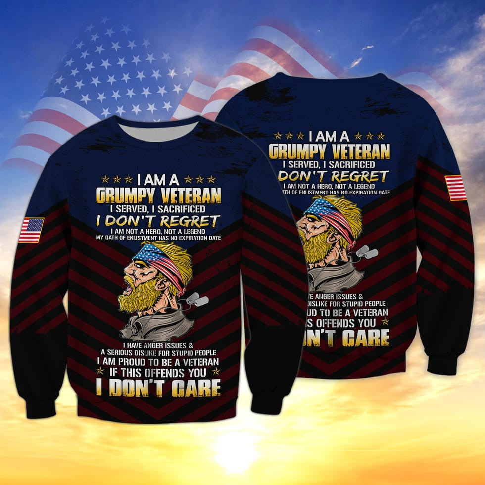 I Am A Grumpy Veteran 3D Print Shirt Men Women, Proud To Be Veteran Clothing, Veteran Gift TO2739