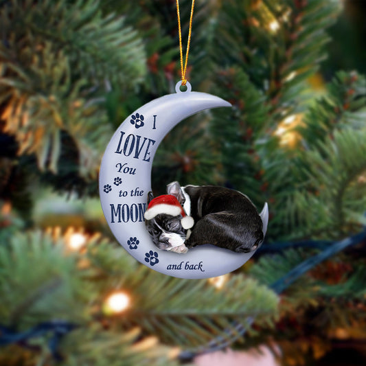 Boston terrier I Love You To The Moon And Back Christmas Ornament OO4367