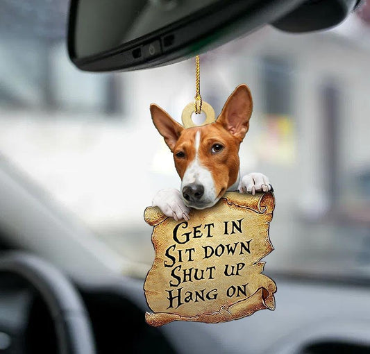 Basenji get in shut up hang on two sided Car Ornament OO0241