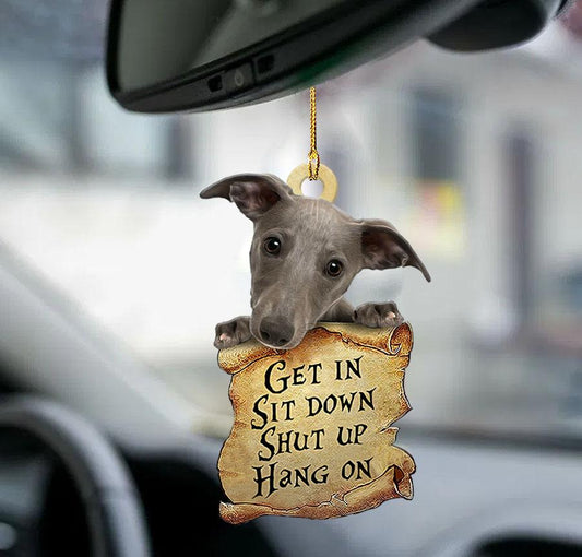 Whippet get in two sided ornament, car hanging ornaments OO0209