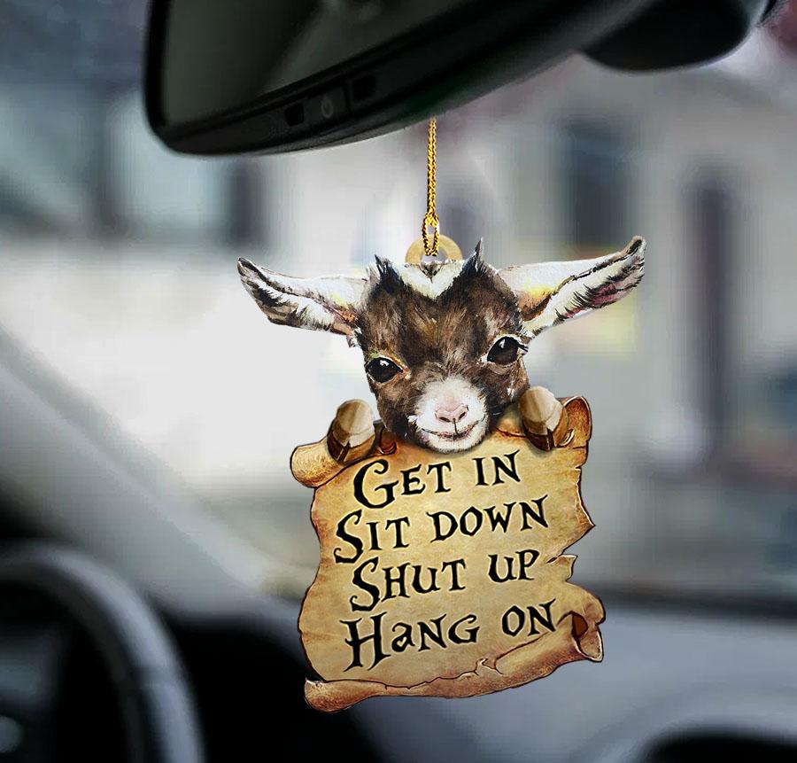 Goat get in goat lover two sided ornament, funny ornament for my car his car gift OO0226