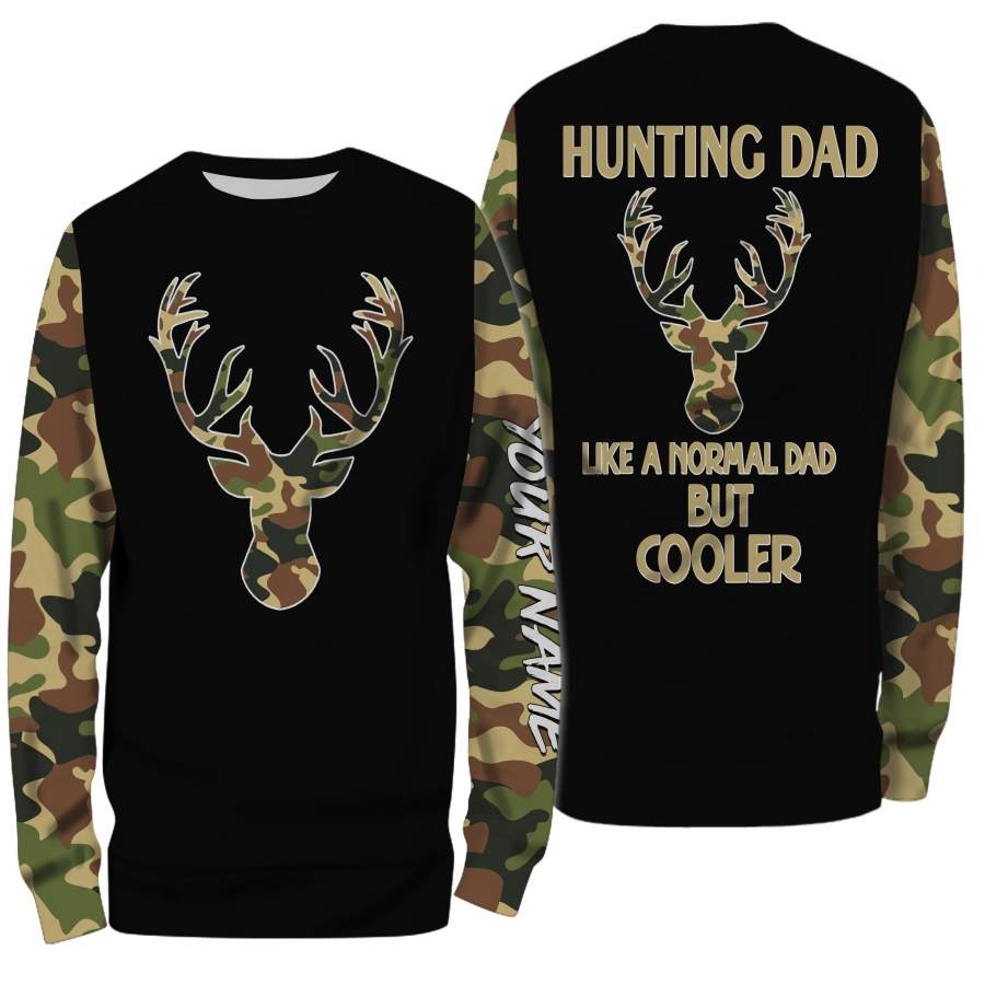 Hunting Dad Like A Normal Dad But Cooler 3D Printing Customize Name Shirts Hunting Gift For Dad TO0107