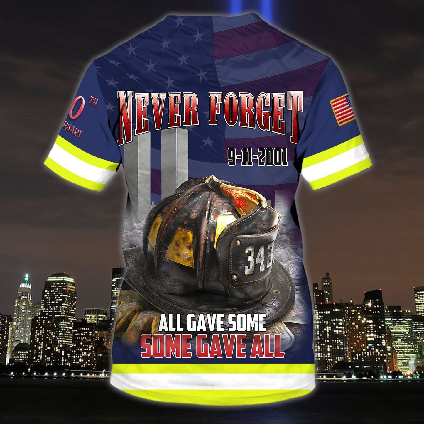 Personalized Name 3D Tshirt 9 11Never Forget Firefighter 3D Shirt, All Gave Some Some Gave All TO0641