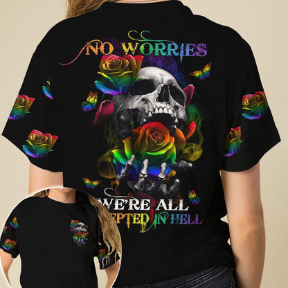 LGBT Black Shirt No Worries We’re All Accepted In Hell LGBT Skull 3D For Lesbian, Shirt For Gay LO0721