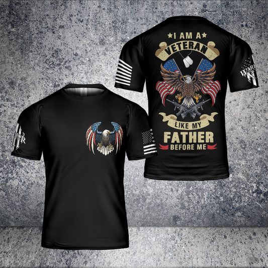 3D Veteran T Shirt For Men, I Am A Veteran Like My Father Before Me, Veteran Dad Shirts, Veteran T Shirt TO0790