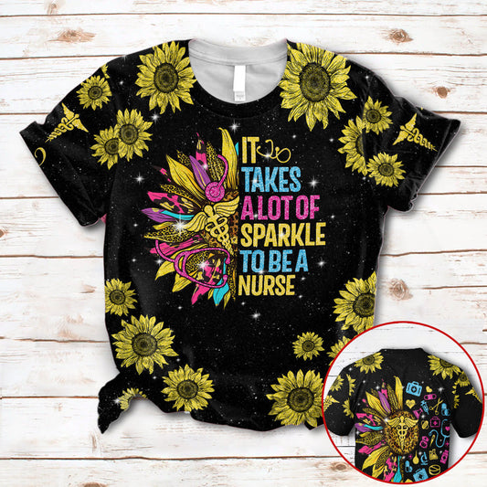 Personalized It Takes A Lot Of Sparkle To Be A Nurse Glitter Sunflower Custom Type Of Nurse 3D All Over Print Shirt TO3266