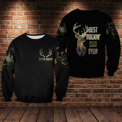 Custom Hunting Best Buckin’ Dad Ever 3D All Over Printed Shirt Hoodie, Father’S Day Gift From Daughter Son TO0108