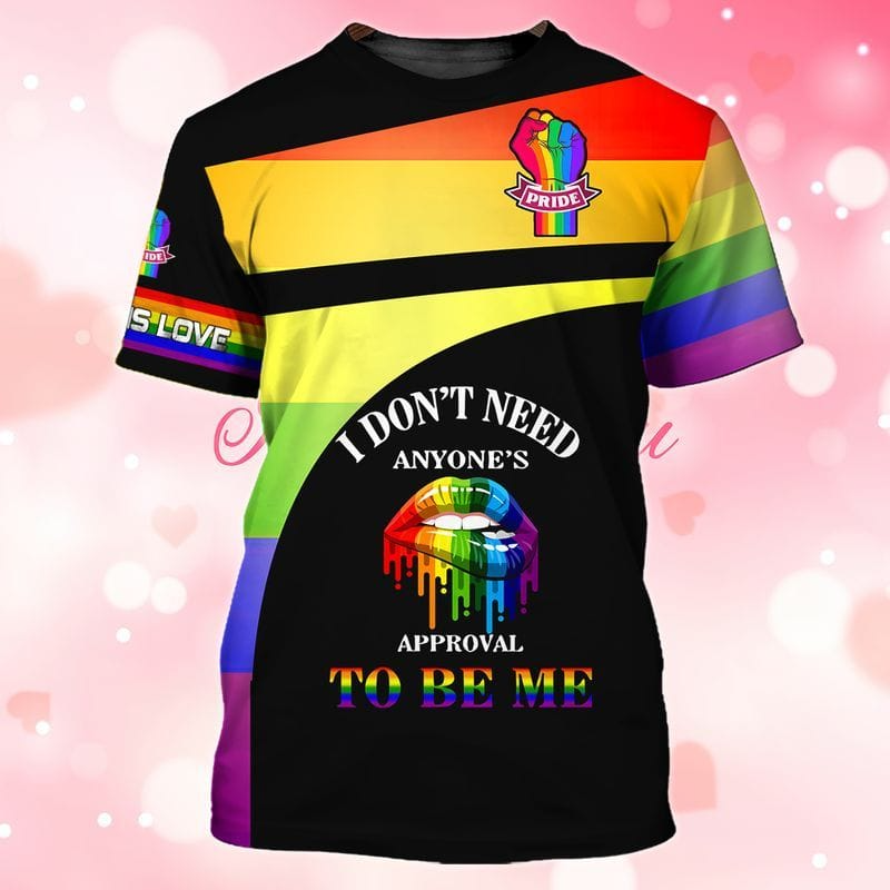 Gaymer Shirt, Lesbian Gifts, I Don'T Need Anyone'S Approval To Be Me, Shirt For Pride LO0819