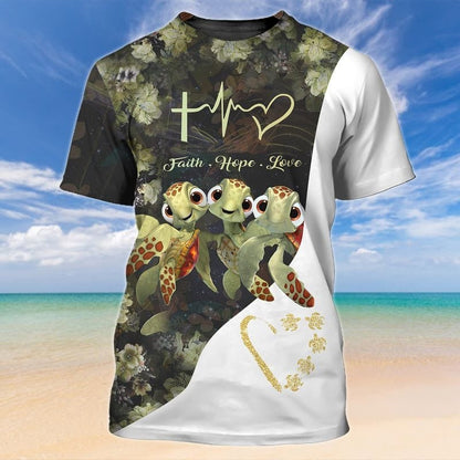 Turtles Faith Hope Love 3D Tshirt, Turtle Shirt, Sea Turtle Tshirt, Gift For Turtle Lovers TO0685