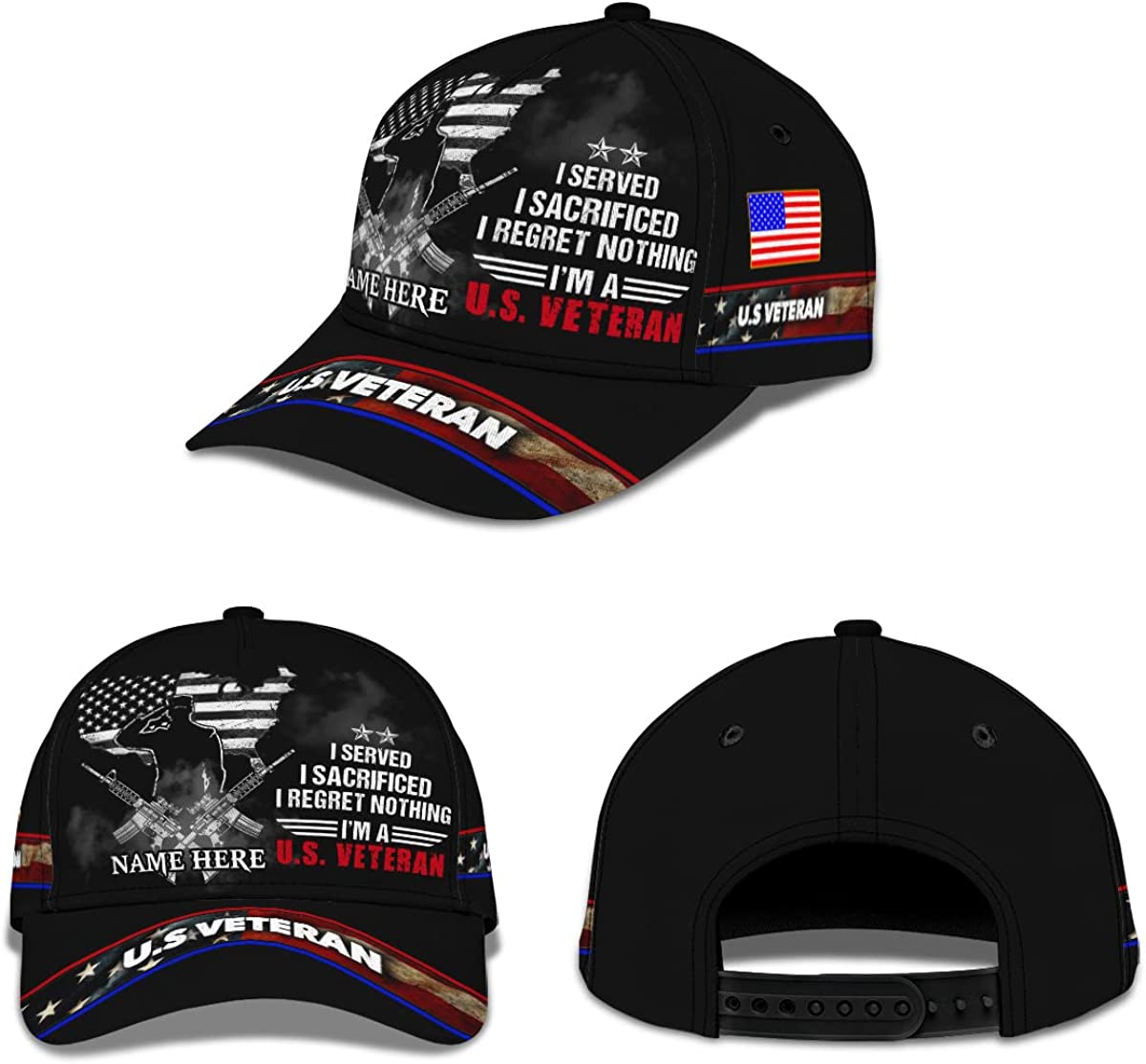 Served Sacrificed Regret Nothing I'm A US Veteran 3D Customized Baseball Hat CA0255