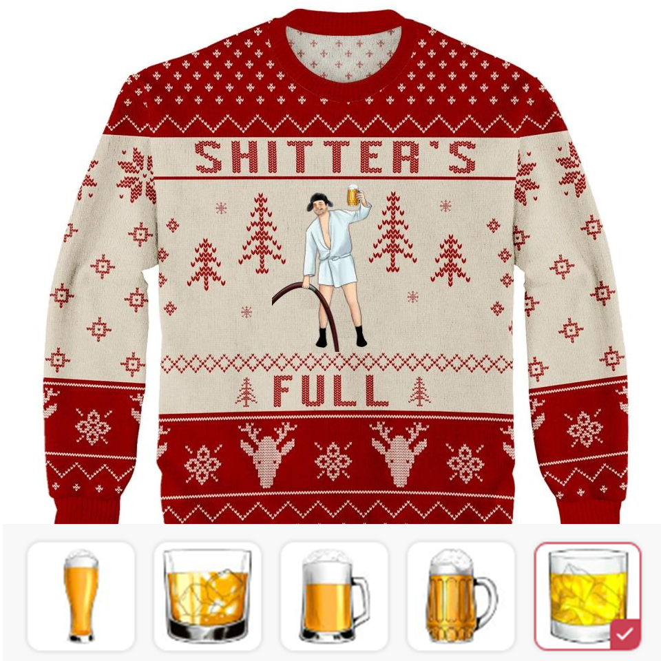 Shitter's Full Ugly Christmas Sweater - Personalized Wool Sweater, All Over Print Sweatshirt SO0937