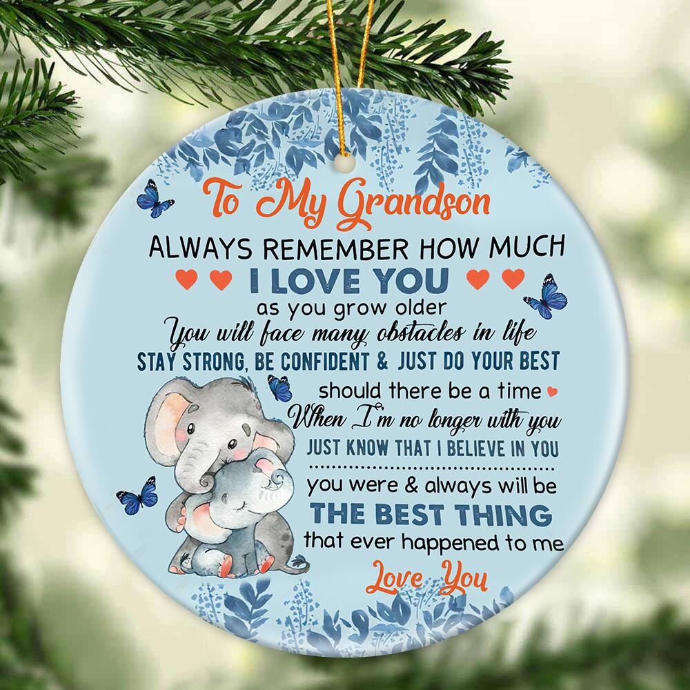 Gift For Grandson Son - The Best Thing - Elephant Ceramic Christmas Ornament SO1142