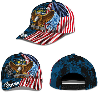 We Were The Best American Had Personalized Veteran 3D Cap, Veteran Hat, Gift For Veteran CA0253