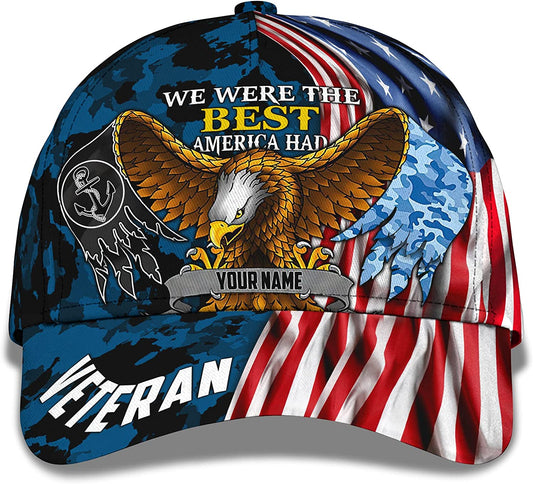 We Were The Best American Had Personalized Veteran 3D Cap, Veteran Hat, Gift For Veteran CA0253