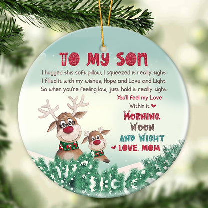 Gift For Grandson Son Christmas Ornament - You'll Feel My Love - Reindeer Ceramic Ornament SO1141