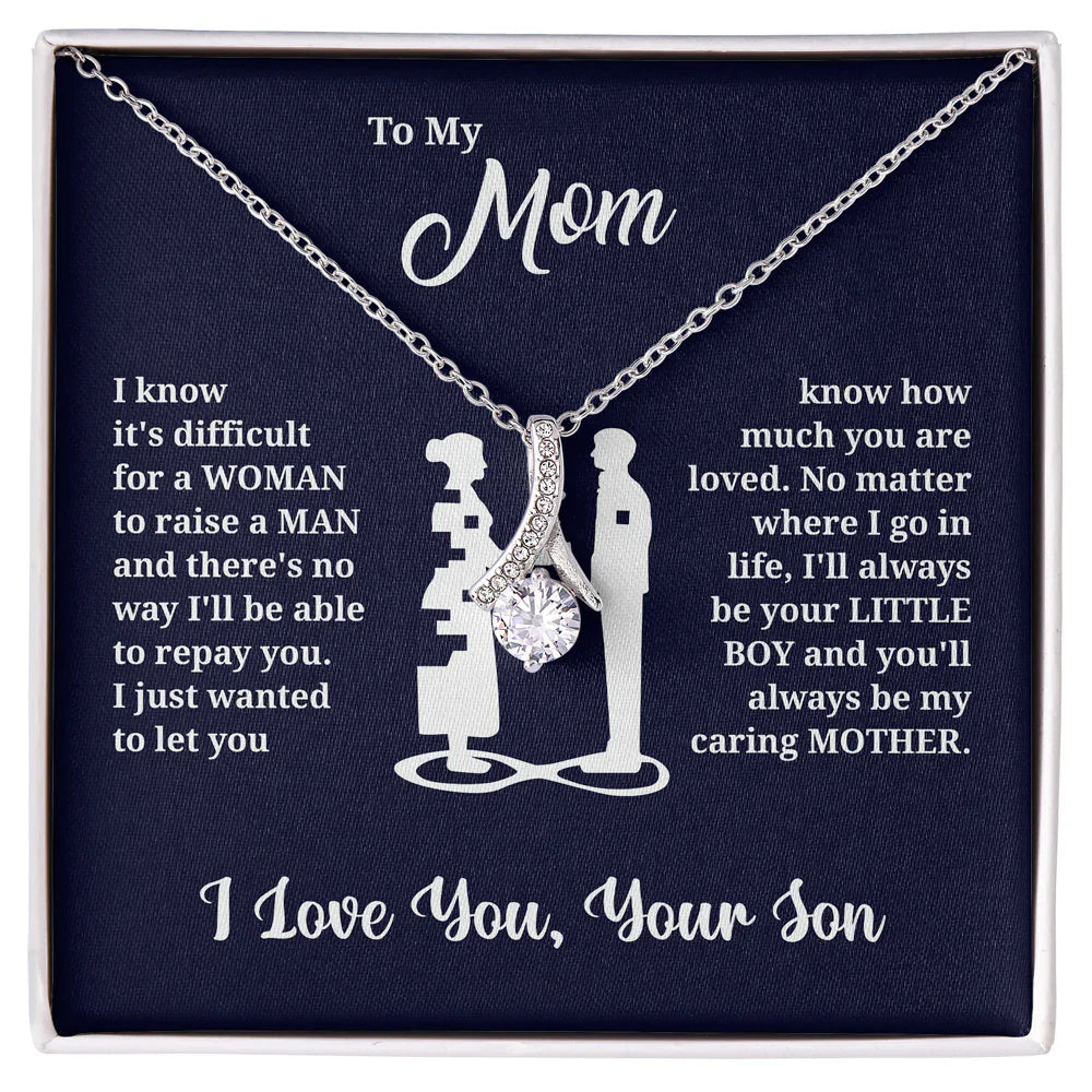 To My Mom Necklace I know it's difficult for a Woman raise a Man Love Knot Necklace Love, Son MI0066