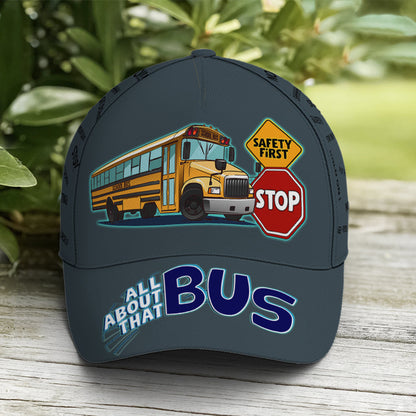 School Bus Classic Cap Driver All About That Bus Baseball Cap Lasfour CO0167