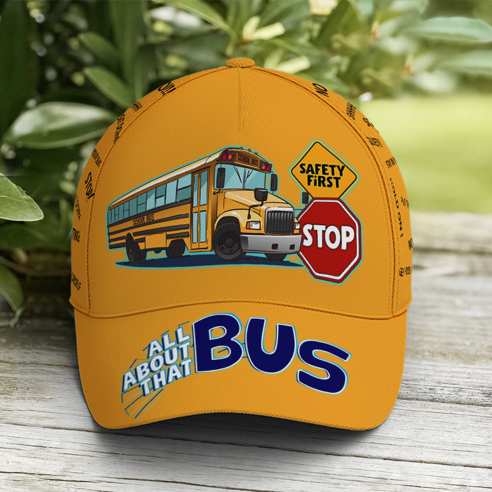 School Bus Classic Cap Driver All About That Bus Baseball Cap Lasfour CO0167