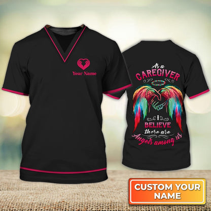 Custom Caregiver Nurse Shirts Caregiver Believe There Are Angels Among Us Home Care Caregiver Uniform TO1206