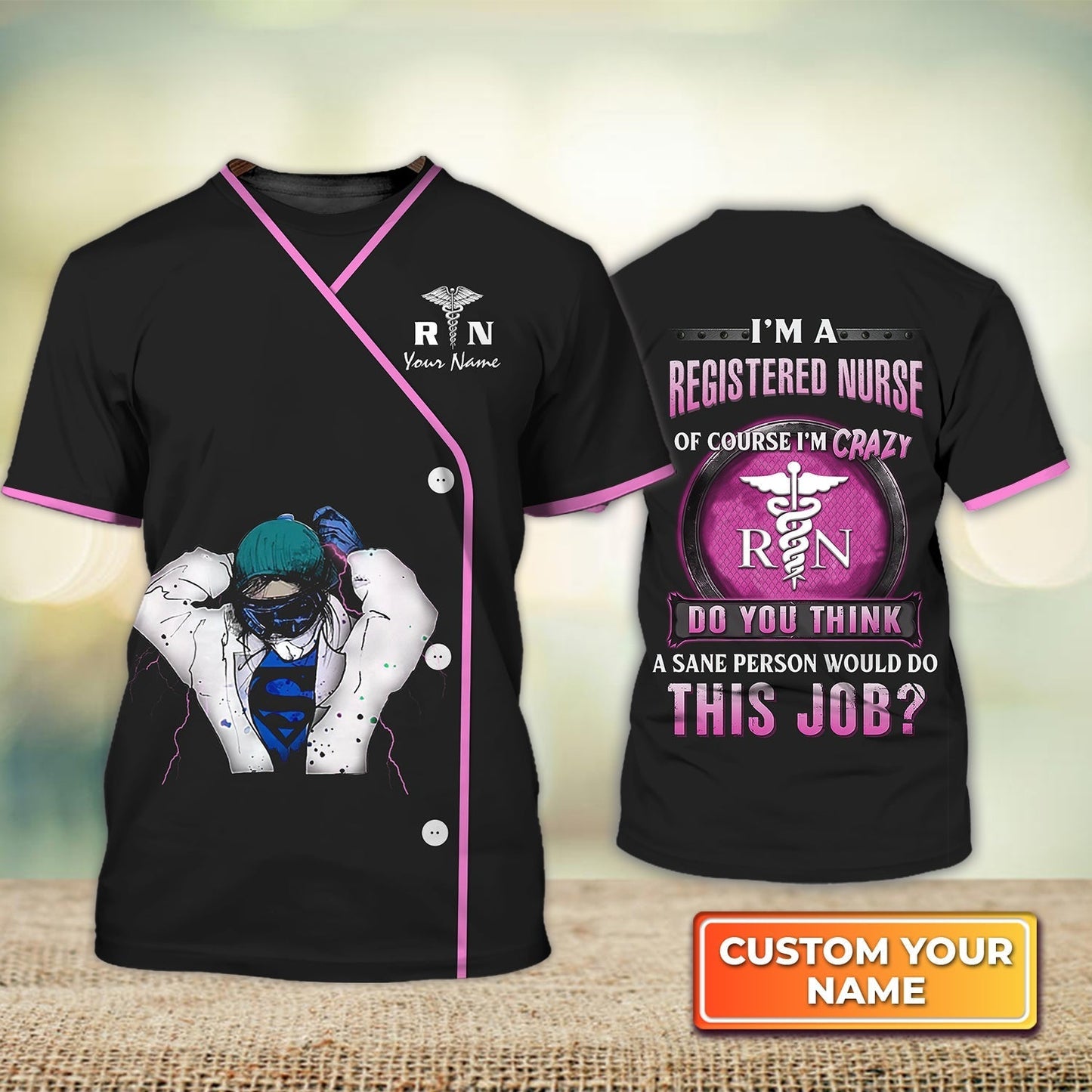 Customized 3D Full Printed T Shirt For A Nurse, Women Nurse Tshirt, Best Gift For A Nurse TO1786