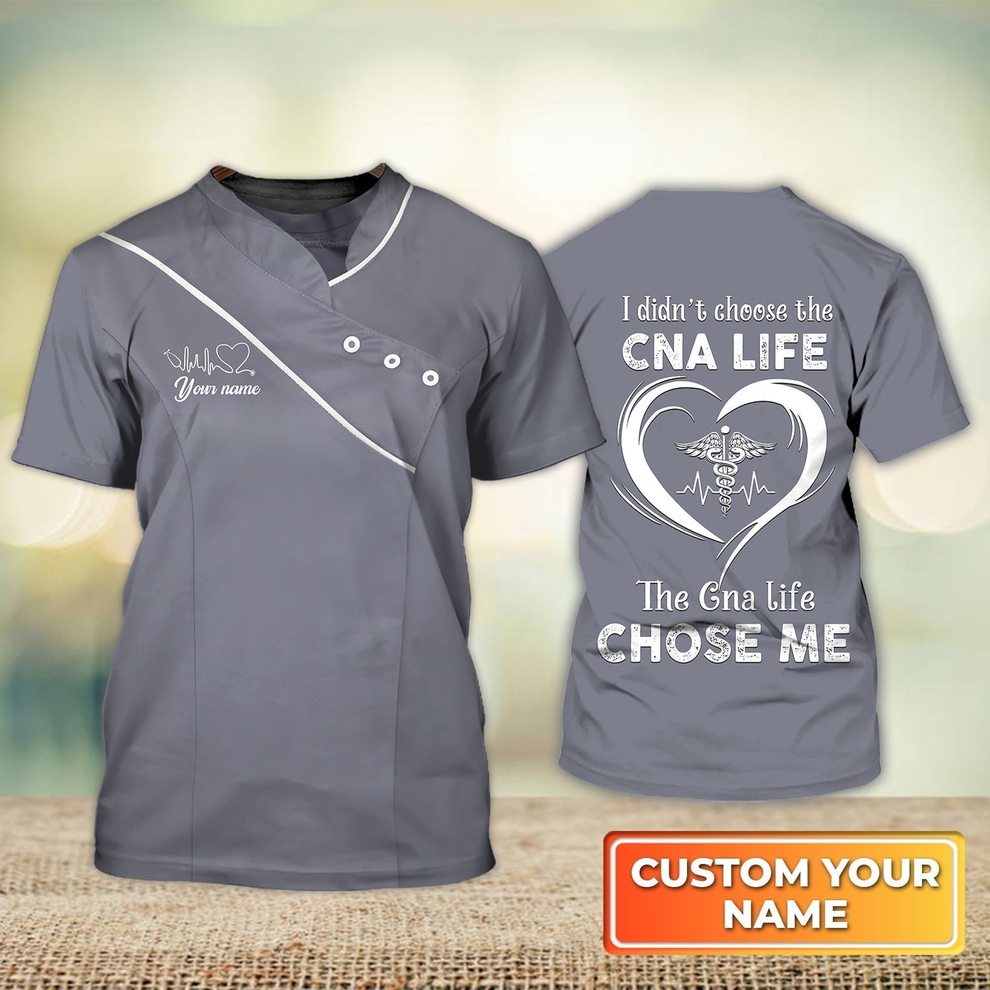 Customized 3D Grey Shirt Cna Life The Cna Life Chose Me Nurse Life Certified Nursing Assistant Uniform Shirts TO1852