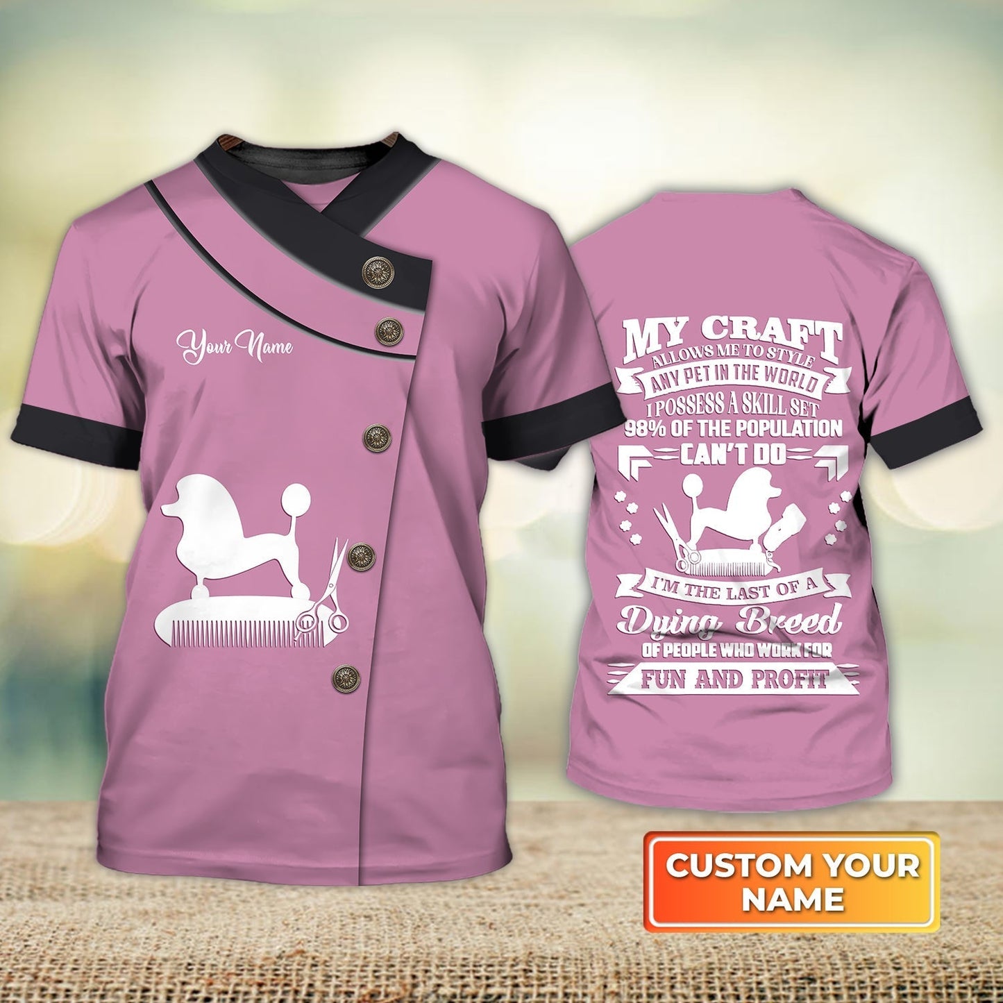 Custom Dog Groomer Shirts, Gift For Groomers My Craft Dog Groomer Pet Groomer Uniform Salon Pet TO1084