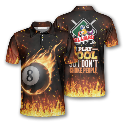 Billiards Pool Play So I Don’t Choke People Fire Billiard Shirts for Men Billiard Polo Shirt SO1389